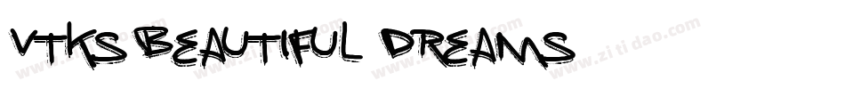 Vtks Beautiful Dreams字体转换